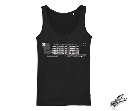 Black tank top with white text "everything is connected"