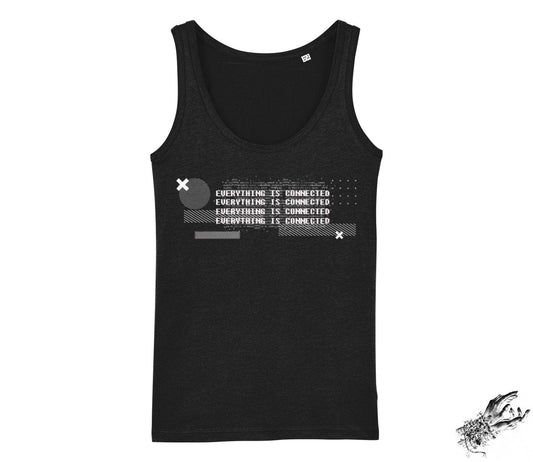 Black tank top with white text "everything is connected"